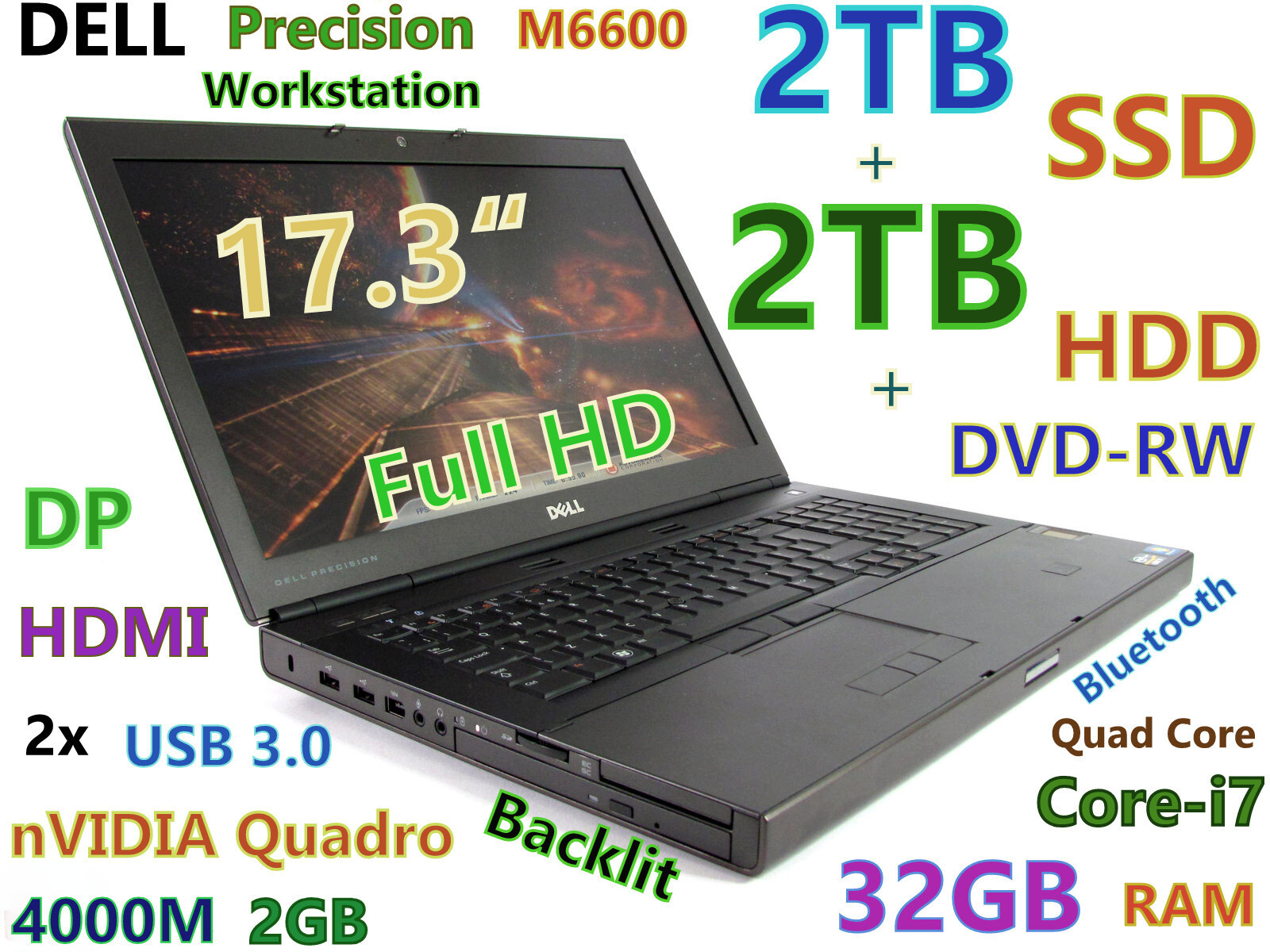 Workstation 17.3″ DELL M6600 i7-Quad 2TB SSD + 2TB HDD DVDRW 32GB FHD 4000M-2GB