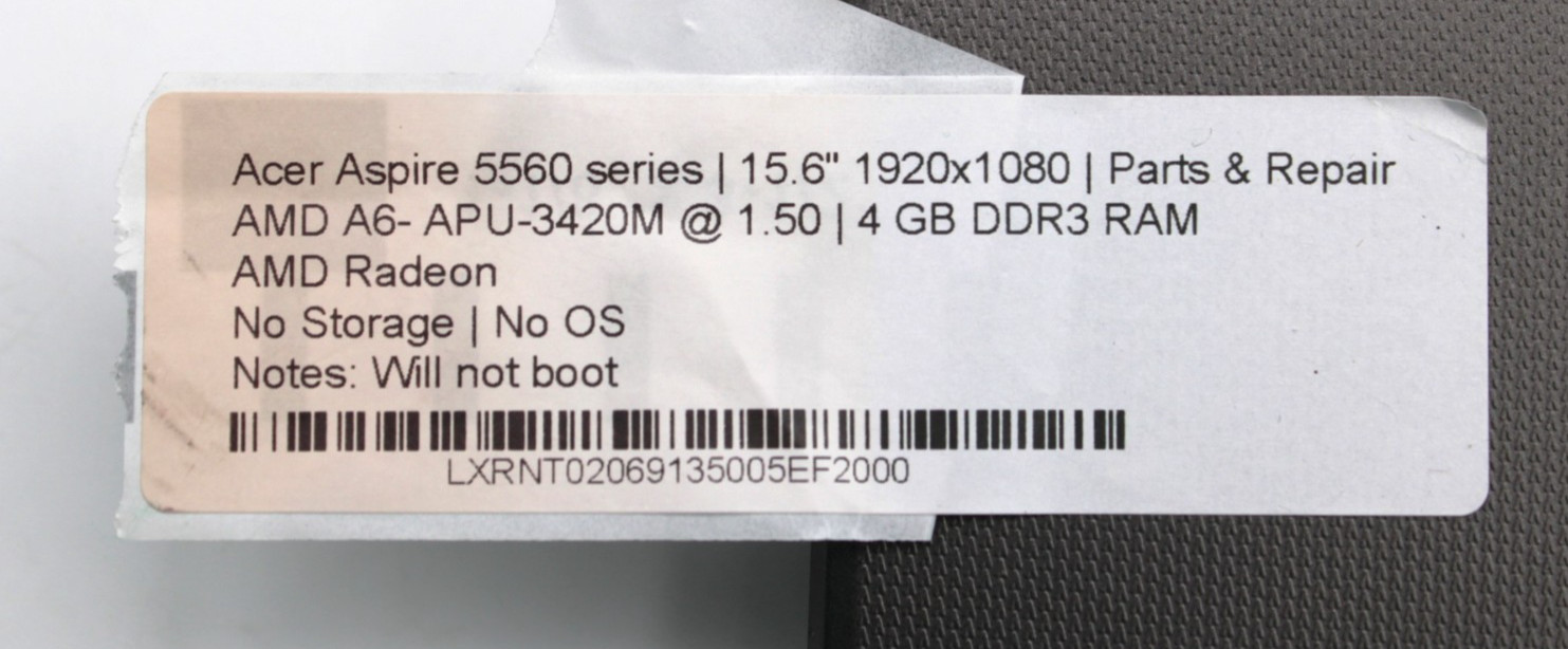 Acer Aspire 5560 AMD A6-APU-3420M@1.5GHz 4GB DDR3 NO STORAGE OR OS*PARTS/REPAIR*