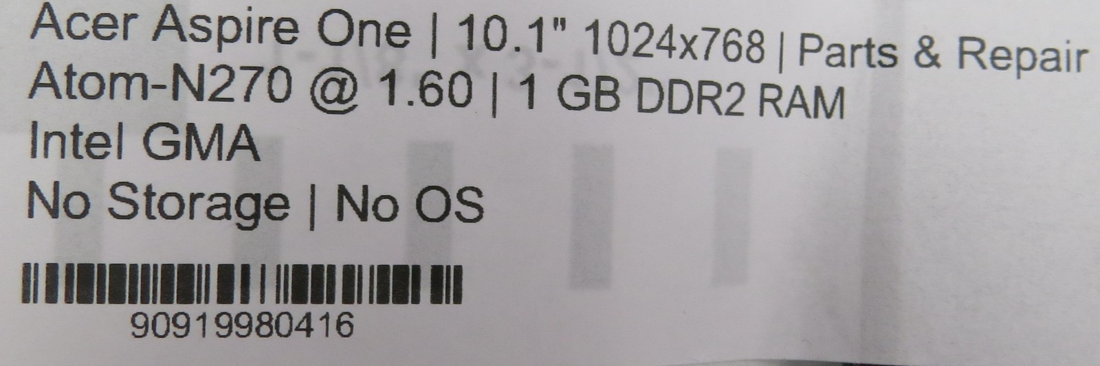 Acer Aspire One | Atom-N270 @ 1.60GHz | 1GB DDR2 | No HDD/OS *PARTS