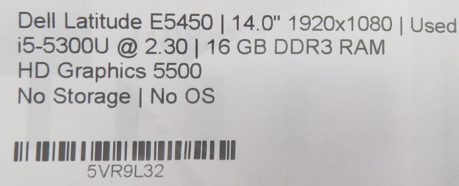Dell Latitude E5450 _ i5-5300U @ 2.3 _ 16GB RAM _ No SSD / OS