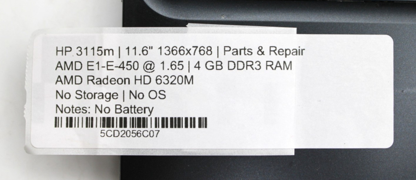 HP 3115M AMD E1-E-450@1.65GHz 4GB DDR3 NO STORAGE BATTERY OR OS *USED/TESTED*