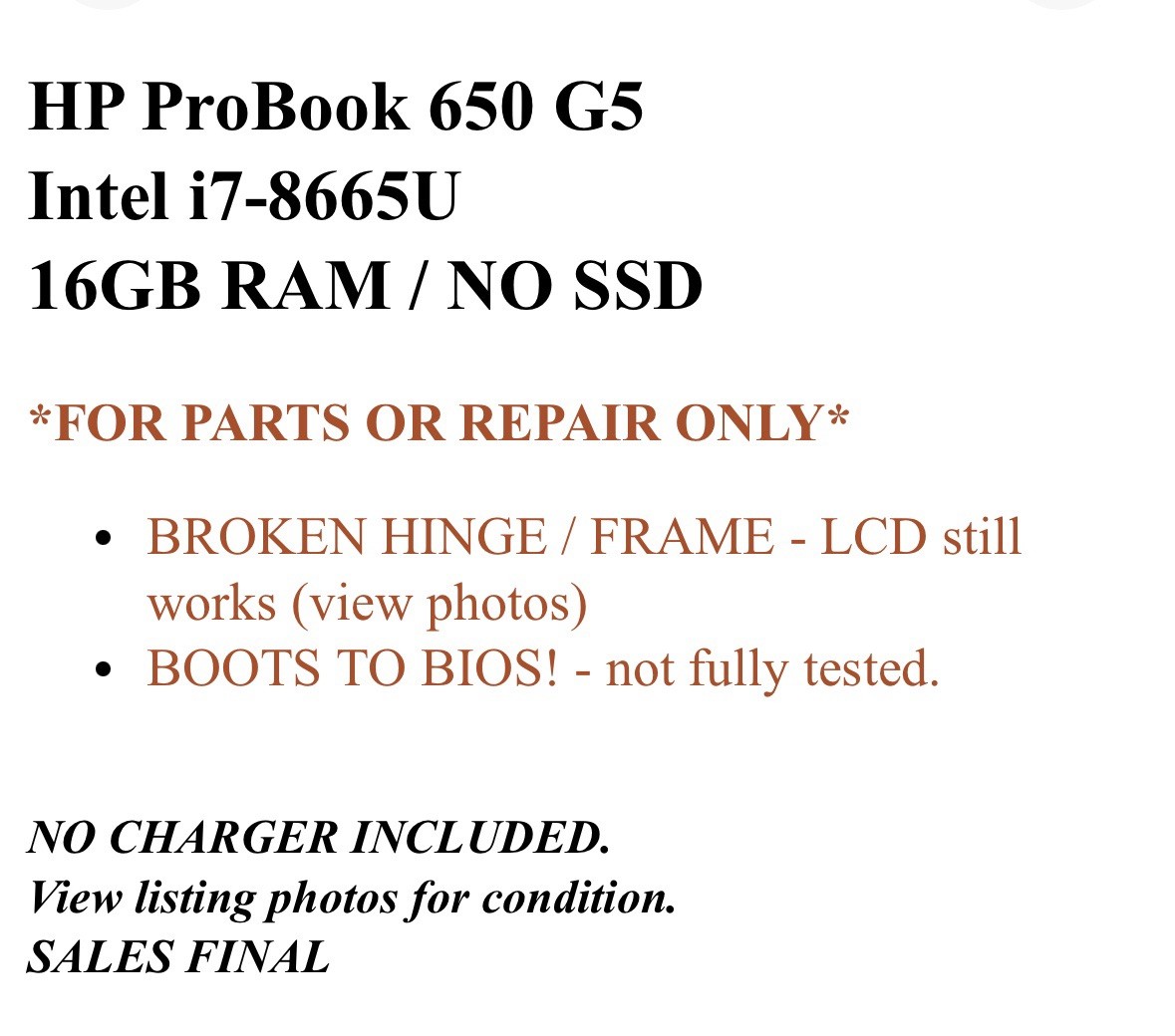 HP ProBook 650 G5 i7-8665U 16GB RAM NO SSD – BROKEN HINGE/FRAME *FOR REPAIR*