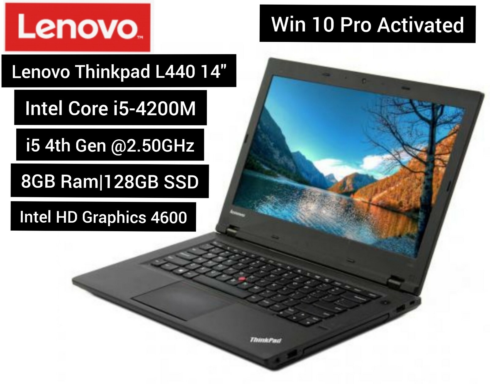 Lenovo Thinkpad L440 Core i5-4200M 2.50 GHz 8GB Ram 128GB SSD Win 10 (Grade A)