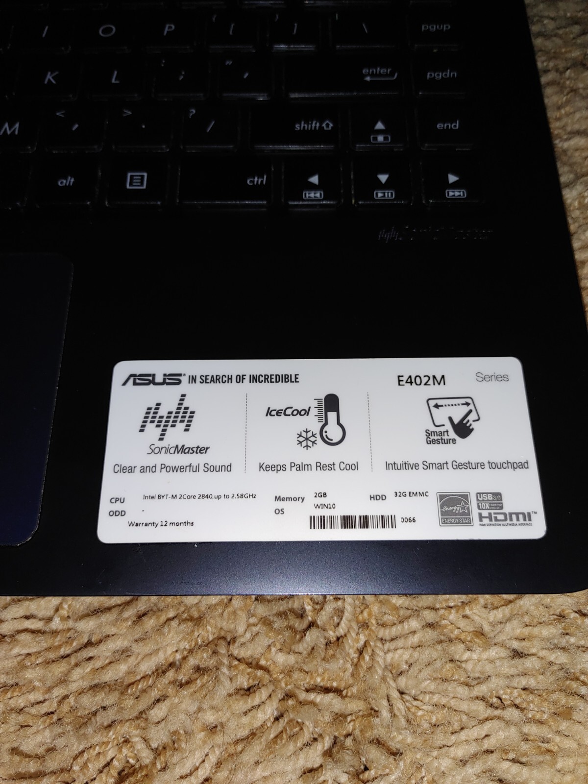 USED ASUS Laptop E402M HDD: 32GB PROC: 2.58 GHz Intel BYT-M 2 Core 2840 RAM: 2GB