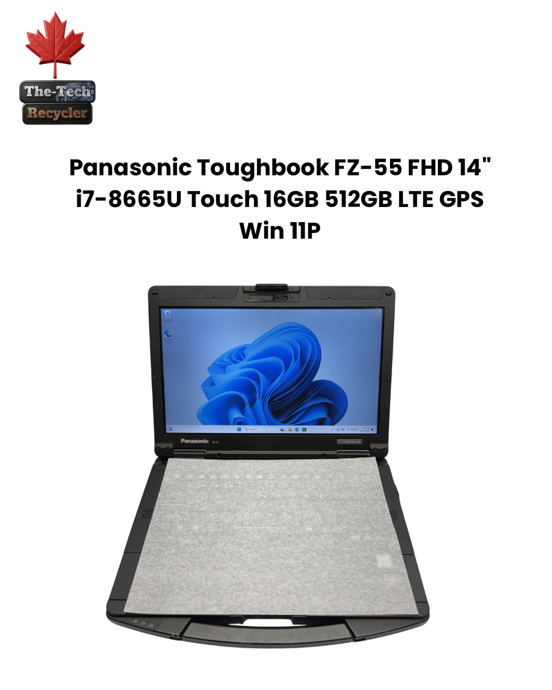 READ*Panasonic Toughbook FZ-55 FHD 14″ i7-8665U Touch 16GB 512GB LTE GPS Win 11P