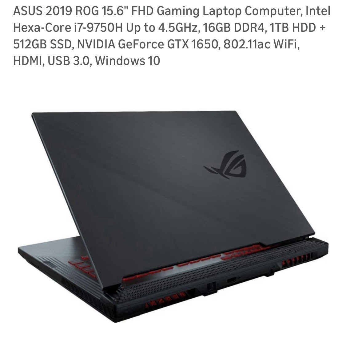 Asus 2019 ROG Gaming Laptop Intel Hexa-Core I7-9750H 16GB DDR4 NVIDIA GTX 1650