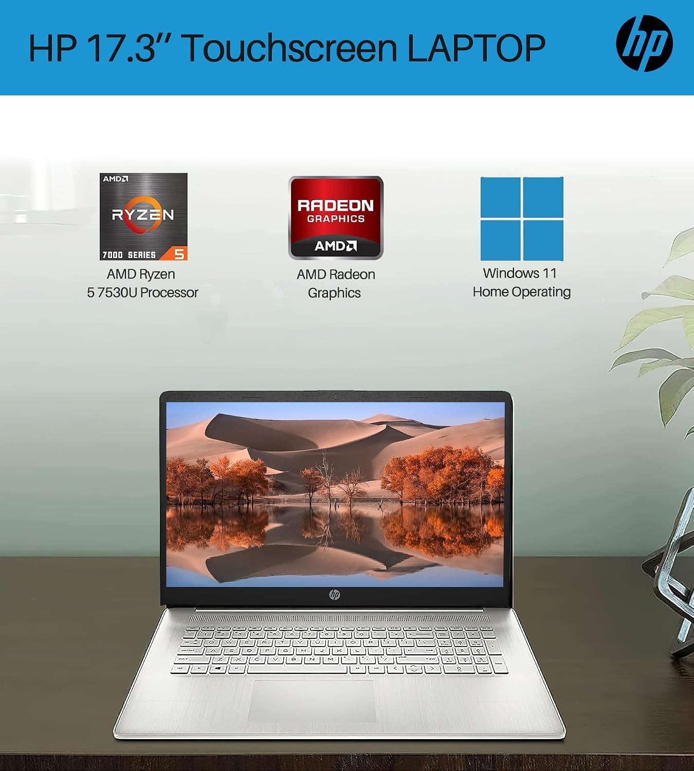 HP Laptop 17.3 in Touch screen 4.5GHz 6 core AMD Ryzen 5 16GB RAM 1TB SSD W11Pro