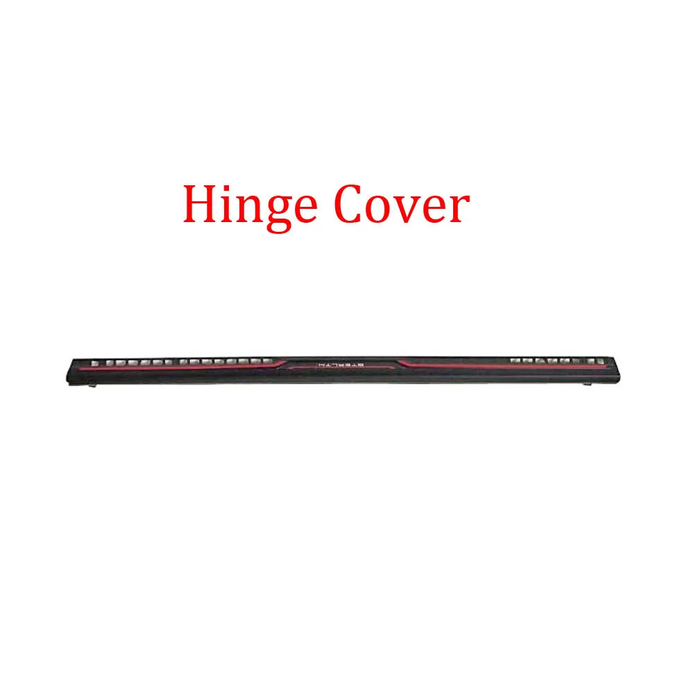 Hinge Cover For MSI 307-6K10212-TA2 GS63 Stealth 8RD 8RE 7RD 7RE Pro GS63VR 6RF